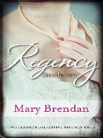 Regency Gentlemen/A Kind and Decent Man/A Roguish Gentleman