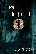 Down a Lost Road (Lost Road Chronicles)
