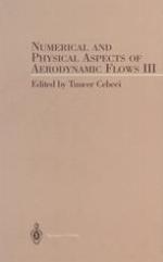Numerical and Physical Aspects of Aerodynamic Flows III