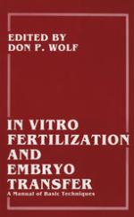 In Vitro Fertilization and Embryo Transfer : a Manual of Basic Techniques