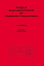 Design of Reservation Protocols for Multimedia Communication