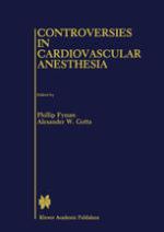 Controversies in cardiovascular anesthesia