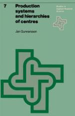 Production systems and hierarchies of centres : the relationship between spatial and economic structures.