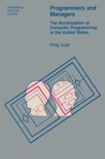Programmers and Managers : The Routinization of Computer Programming in the United States.