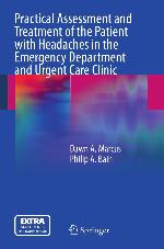 Practical Assessment and Treatment of the Patient with Headaches in the Emergency Department and Urgent Care Clinic