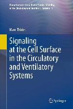 Signaling at the Cell Surface in the Circulatory and Ventilatory Systems (Biomathematical and Biomechanical Modeling of the Circulatory and Ventilatory Systems, Vol. 3)