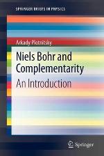 Niels Bohr and Complementarity