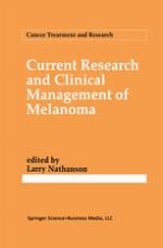 Current Research and Clinical Management of Melanoma