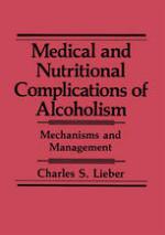 Medical and nutritional complications of alcoholism : mechanisms and management