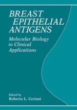 Breast Epithelial Antigens : Molecular Biology to Clinical Applications
