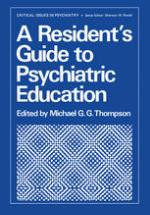 A Resident's Guide to Psychiatric Education