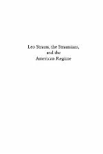Leo Strauss, the Straussians, and the Study of the American Regime