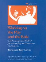 Working on the Play and the Role