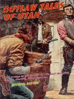 Outlaw Tales of Utah