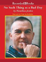 No Such Thing as a Bad Day