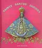 Saints, Santos, shrines