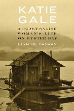 Katie Gale : a Coast Salish woman's life on Oyster bay