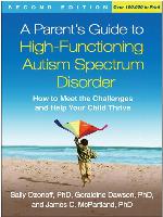 A Parent's Guide to High-Functioning Autism Spectrum Disorder