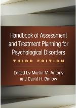 Handbook of Assessment and Treatment Planning for Psychological Disorders, Third Edition