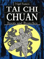 Tai Chi Chuan Roots & Branches