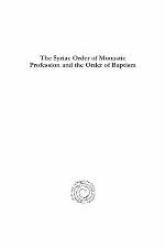 The Syriac Order of Monastic Profession and the Order of Baptism