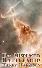 The Misplaced Battleship by Harry Harrison, Science Fiction, Fantasy