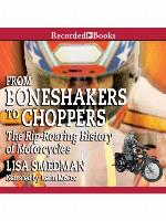 From Boneshakers to Choppers