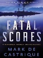 Fatal Scores