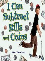 I Can Subtract Bills and Coins