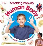 Amazing Pop-up Human Body: Amazing Pop-Up Skeleton and Pull-Out Pages!