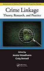 Crime linkage : theory, research, and practice