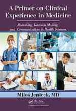 A Primer on Clinical Experience in Medicine