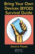 Bring Your Own Devices (BYOD) Survival Guide