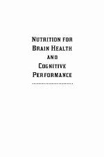 Nutrition for Brain Health and Cognitive Performance