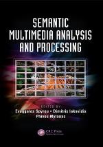 Semantic Multimedia Analysis and Processing