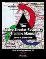 The active shooter response training manual