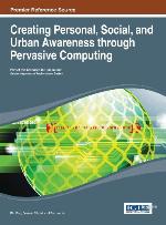 Creating Personal, Social, and Urban Awareness Through Pervasive Computing