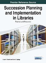 Succession Planning and Implementation in Libraries