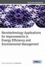 Nanotechnology Applications for Improvements in Energy Efficiency and Environmental Management