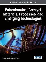 Petrochemical Catalyst Materials, Processes, and Emerging Technologies
