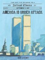 America Is Under Attack--September 11, 2001