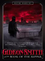 Gideon Smith and the Mask of the Ripper