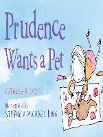 Prudence Wants a Pet