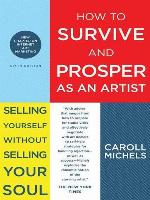 How to Survive and Prosper as an Artist