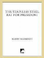 The Stainless Steel Rat for President