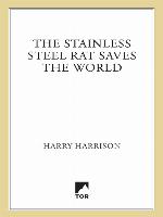 The Stainless Steel Rat Saves the World
