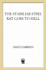 The Stainless Steel Rat Goes to Hell