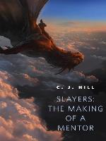 Slayers: The Making of a Mentor