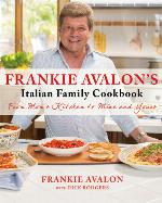Frankie Avalon's Italian Family Cookbook