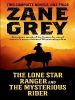 The Lone Star Ranger and the Mysterious Rider